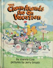 Front cover of The Clown-Arounds go on vacation by Joanna Cole