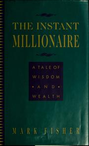 Front cover of The instant millionaire by Mark Fisher