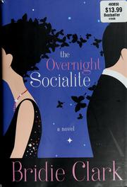 Front cover of The overnight socialite by Bridie Clark