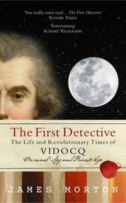 Cover of The First Detective by James Morton