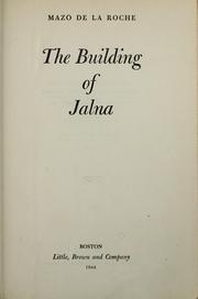 Front cover of The Building of Jalna by Mazo de la Roche