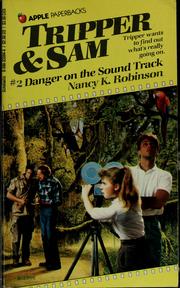 Front cover of Danger on the sound track by Nancy K. Robinson