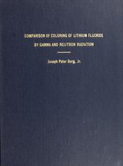 Front cover of Comparison of coloring of lithium fluoride by gamma and neutron radiation by Joseph Peter Berg