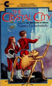 Front cover of The crystal city by Nancy Etchemendy