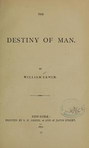 Front cover of The destiny of man by William Erwin