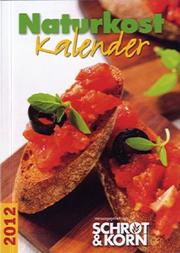 Front cover of Naturkost Kalender 2012 by Schrot & Korn
