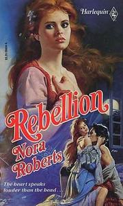 Cover of Rebellion by Nora Roberts