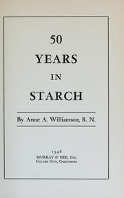 Front cover of 50 Years in Starch by Anne A. Williamson