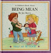 Front cover of A children's book about being mean by Joy Berry