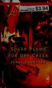 Cover of Sugar plums for Dry Creek by Janet Tronstad