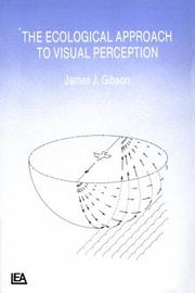 Cover of The Ecological Approach To Visual Perception by James J. Gibson