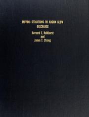Front cover of Moving striations in argon glow discharge by Bernard E. Kolkhorst