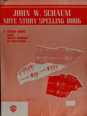 Front cover of Note story spelling book ... by John W. Schaum