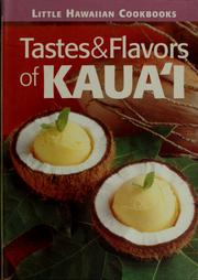 Front cover of Tastes & flavors of Kauaʻi by Unknown