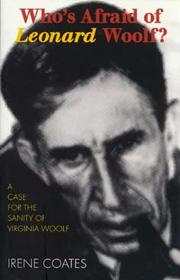 Front cover of Who's afraid of Leonard Woolf? by Irene Coates