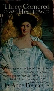 Front cover of Three-cornered heart by Anne Fremantle