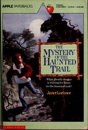 Front cover of The mystery of the haunted trail by Janet Lorimer
