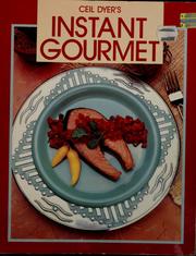 Cover of Instant gourmet by Ceil Dyer