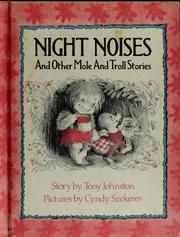 Front cover of Night noises and other mole and troll stories by Tony Johnston