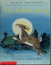 Front cover of The rabbit story by Alvin Tresselt