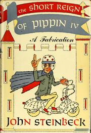 Front cover of The Short Reign of Pippin IV by John Steinbeck