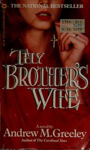 Front cover of Thy brother's wife by Andrew M. Greeley