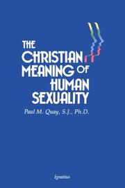 Front cover of The Christian meaning of human sexuality by Paul M. Quay