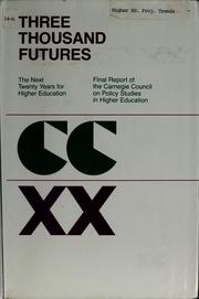 Front cover of Three thousand futures by Carnegie Council on Policy Studies in Higher Education.