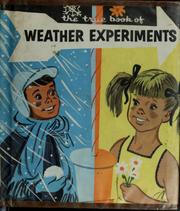 Front cover of The true book of weather experiments by Illa Podendorf