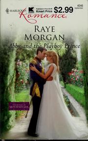 Front cover of Abby and the playboy prince by Raye Morgan