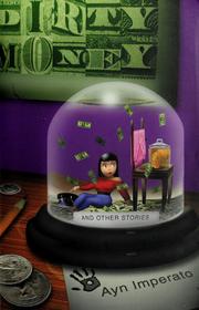 Front cover of Dirty money and other stories by Ayn Imperato