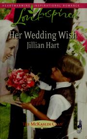 Front cover of Her Wedding Wish (The McKaslin Clan, Book 16) (Love Inspired #447) by Jillian Hart