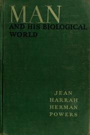 Cover of Man and his biological world by Frank Covert Jean
