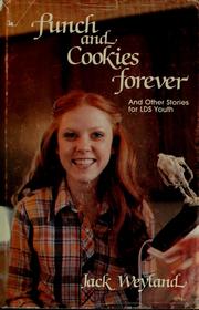 Front cover of Punch and cookies forever by Jack Weyland