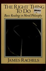 Front cover of The Right thing to do by James Rachels