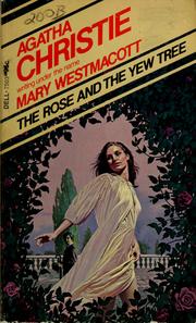 Front cover of The Rose and the Yew Tree by Agatha Christie