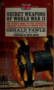 Cover of The secret weapons of World War II by Gerald Pawle