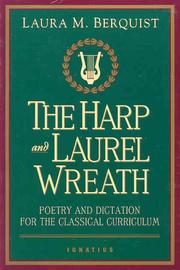 Front cover of The harp and laurel wreath by Laura M. Berquist