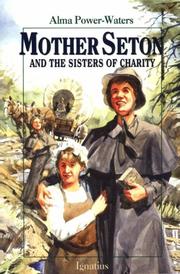Front cover of Mother Seton and the Sisters of Charity by Alma Power-Waters