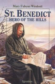 Front cover of St. Benedict, hero of the hills by Mary Fabyan Windeatt