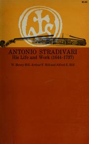 Cover of Antonio Stradivari by William Henry Hill