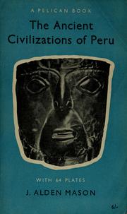 Front cover of The ancient civilizations of Peru by John Alden Mason