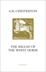 Front cover of The ballad of the white horse by Gilbert Keith Chesterton