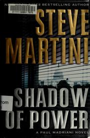 Front cover of Shadow of Power by Steve Martini
