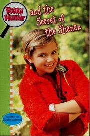 Front cover of Roxy Hunter and the secret of the shaman by Tracey West