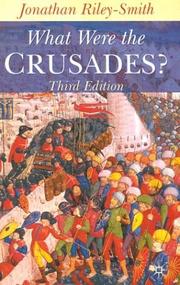 Front cover of What Were the Crusades? by Jonathan Riley-Smith