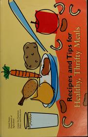 Front cover of Recipes and tips for healthy, thrifty meals by Center for Nutrition Policy and Promotion (U.S.)