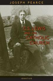 Front cover of C.S. Lewis and the Catholic Church by Pearce, Joseph