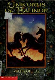 Front cover of Valley Of Fear (Unicorns Of Balinor #3) by Mary Stanton