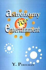 Cover of Astronomy for entertainment by Yakov Perelman